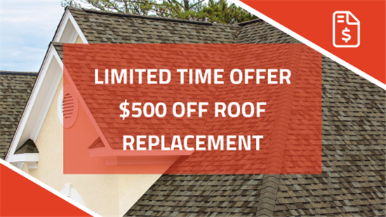 Spring Cleaning Sale $500 Off Roof Replacement