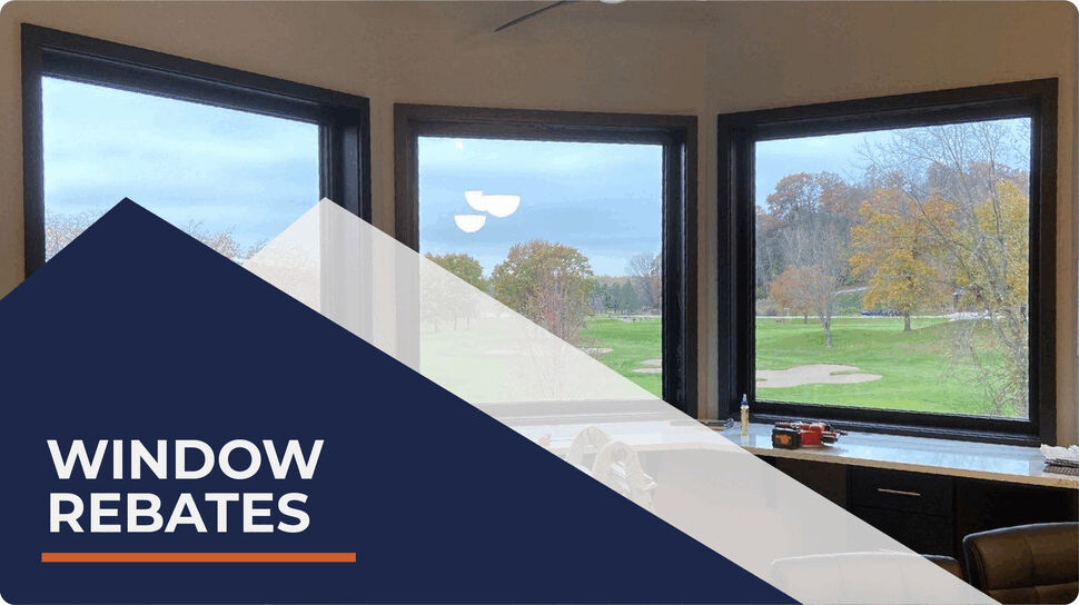 Window Rebates Available Now