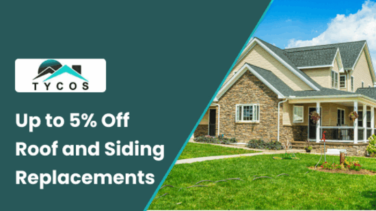 Save Up to 5% on Roof and Siding Replacements