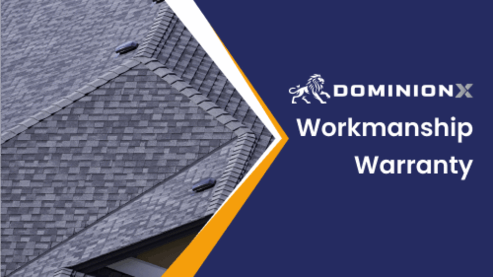 DominionX Workmanship Warranty You Can Trust