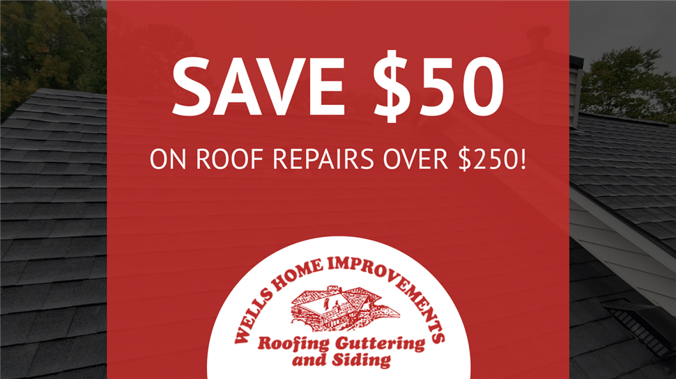 Save $50 on Roof Repairs Over $250!